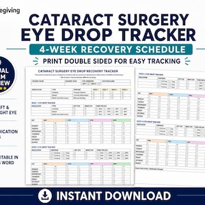 May include: A cataract surgery eye drop tracker 4-week recovery schedule form. The document includes sections for patient name, surgery date, eye operated, doctor, medication types, and daily checkboxes for 8AM, 12PM, 4PM, and 8PM time slots.