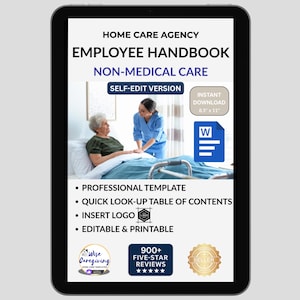 May include: A digital tablet displays a "Home Care Agency Employee Handbook" with the text "Non-Medical Care." The image includes a photo of a caregiver assisting an elderly person. Additional text highlights features like a professional template and instant download.