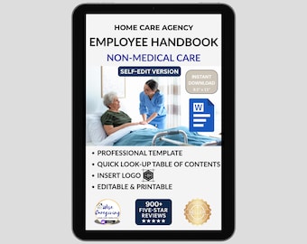 May include: A digital tablet displays a "Home Care Agency Employee Handbook" with the text "Non-Medical Care." The image includes a photo of a caregiver assisting an elderly person. Additional text highlights features like a professional template and instant download.