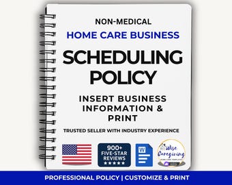 Non-Medical Home Care Scheduling Policy Manual: USA Services Agency (MS Word)