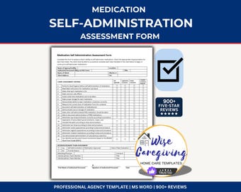 Medication Self-Administration Assessment Form: Home Care Evaluation Document (Editable MS Word)