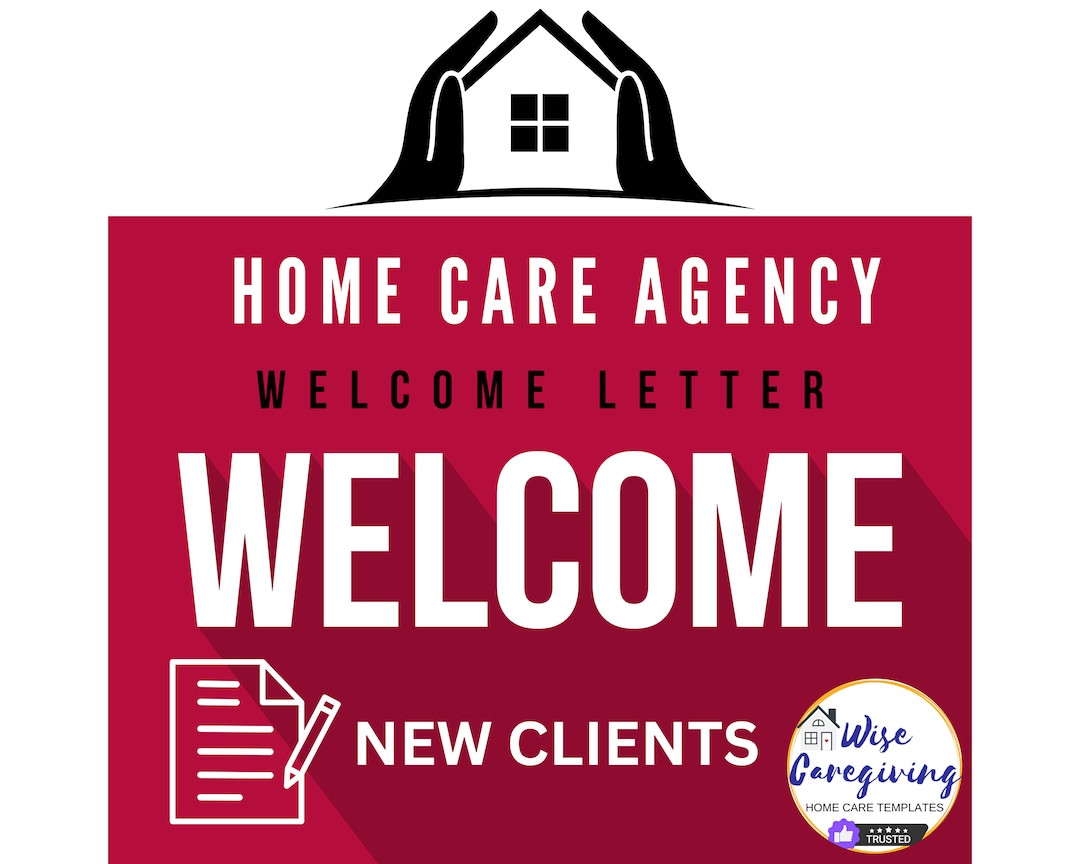 Home Care Welcome Letter for New Clients, Personal Service Agency ...
