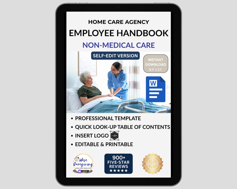 May include: A digital tablet displays a "Home Care Agency Employee Handbook" with the text "Non-Medical Care." The image includes a photo of a caregiver assisting an elderly person. Additional text highlights features like a professional template and instant download.