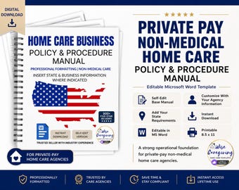 May include: A digital download of a Home Care Business Policy and Procedure Manual template. The cover features a US flag map graphic, text for private pay non-medical home care, and icons for Microsoft Word, instant download, and 21.6 x 27.9 cm printing.