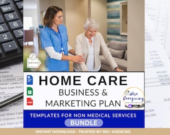 Non-Medical Home Care Business Plan & Marketing Bundle (MS Word, Excel, PDF)