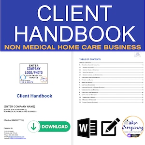 Home Care Client Handbook, Professional Document, Non Medical Agency Manual, Policies and Procedures, TOC, Insert LOGO, Editable, Printable