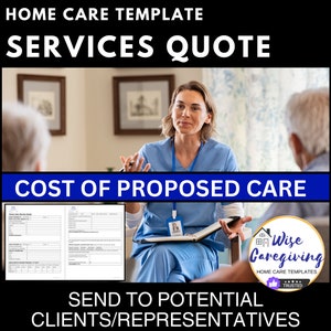 Home Care Quote for Services Template, Send Potential Clients this Cost Proposal for Requested Home Support, Send Digitally, or Printable