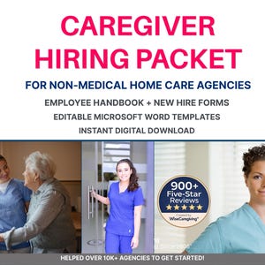 Caregiver Hiring Packet for Non-Medical Home Care Agencies, Includes Employee Handbook & New Hire Forms