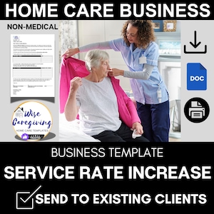 Home Care Agency Service Rate Increase Letter Template, Increase in Fees or Changes in Hours of Operation, Insert LOGO, Editable, Printable