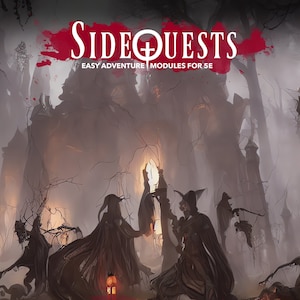 SideQuests: The Coven&#39;s Curse - Easy Adventure Oneshot Module For 5E Dungeons and Dragons, DnD, RPGs, Horror, Halloween, Witch, Witches