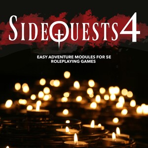 May include: A close-up of a group of small, flickering candles in a dark setting. The candles are arranged in a circular pattern on a dark surface. The image is titled "Sidequests 4: Easy Adventure Modules for 5e Roleplaying Games".