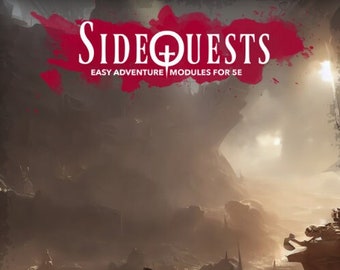 SideQuests: Heist In The Wasteland | Easy Adventure Oneshot Module For 5E Dungeons and Dragons, DnD, RPGs, Desert, Cyberpunk, Steampunk