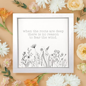 When the Roots are Deep... — Motivational Office Decor, Inspirational Framed Canvas Signs, Positive Uplifting Home & Dorm Decor