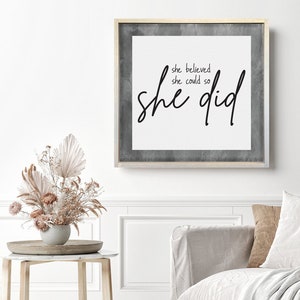 She Believed She Could So She Did — Motivational Girl Power Decor, Feminist Wall Signs, Inspirationall Wall Hangings, Framed Canvas Decor