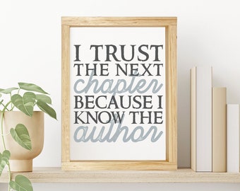 I Trust the Next Chapter Because I Know the Author — Religious Framed Canvas Decor, Farmhouse Wall Signs, Home Wall Hangings