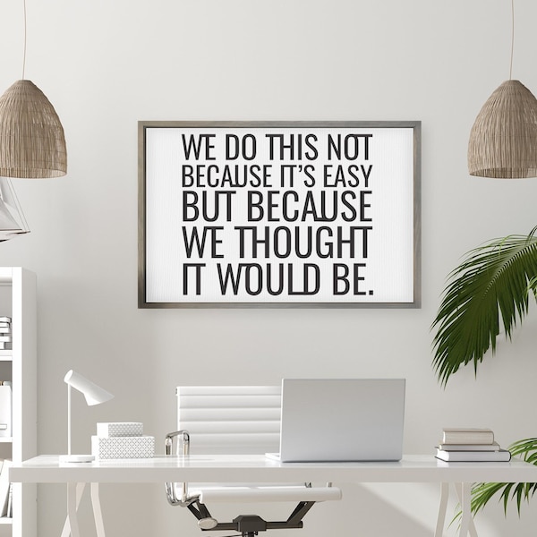 Not Because We Do This Not Because It is Easy - Etsy