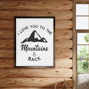 I Love You to the Mountains & Back — Valentine's Day Decor, Framed Canvas Farmhouse Signs, Gifts for Her, Heart Wall Signs, Bedroom Signs