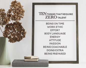 Motivational Wall Art — Ten Things That Require Zero Talent, Inspirational Positive Decor, Funny Office Sign, College Decor, Graduation Gift