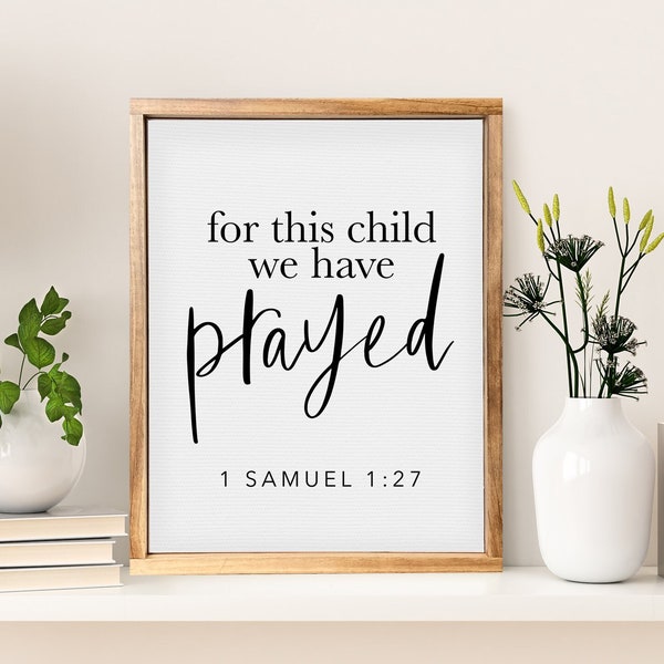 1 Samuel 1:27 - For This Child We Have Prayed Sign