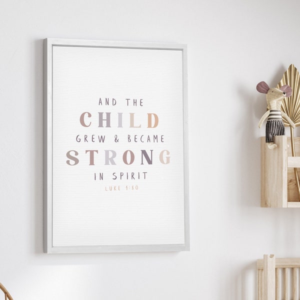 Child Grew & Became Strong in Spirit - Luke 1:80 — Religious Nursery Print on Canvas, Bible Verse Decor, Scripture Baby Room Signage