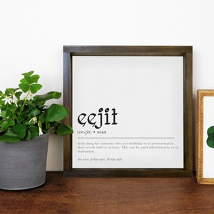 Eejit Definition — St Patrick's Day Decor, Celtic Signs, Irish Definitions, Funny Adult Humor, Humorous Signs