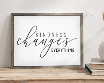 Kindness Changes Everything — Motivational and Inspirational Decor, Classroom Wall Hanging, Framed Canvas Sign, Unframed Canvas, Rope Board