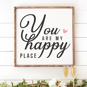 You Are My Happy Place — Valetine&#39;s Day Decor, Framed Canvas Signs, Gifts for Her, Gifts for Him, Cute Kid&#39;s Decor, Bedroom & Dorm Signs