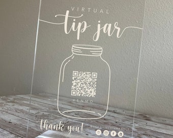 Virtual Tip Jar — QR Code Custom Acrylic Tip Display, Minimalistic Acrylic Plaque with Clear Custom Stand, Contactless Tipping Option Sign