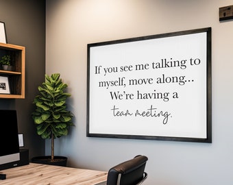 If You See Me Talking To Myself... Framed Funny Office Wall Decor Canvas, Humorous Coworker Sign