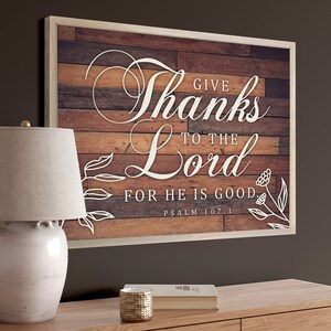 Give Thanks to the Lord — Religious Thanksgiving Home Decor, Autumn Wall Hanging Framed Canvas Signs, Fall 2023 Trendy LivingRoom Wall Decor