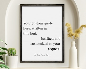 Custom Quote Print — Framed Canvas, Multiple Sizes, Background Colors and Stain Options, Wall Hangings, Custom & Personalized Decor