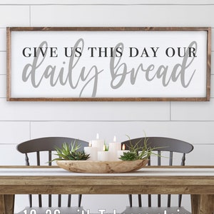 Give Us This Day Our Daily Bread, Bible Verse Wall Signs, Religious & Church Farmhouse Decor, Custom Framed Canvas Wall Hangings