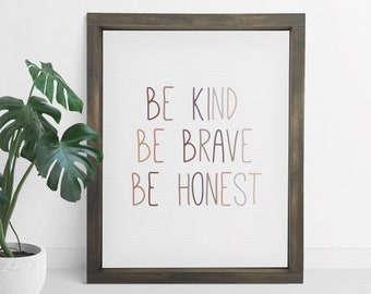 Be Kind, Be Brave, Be Honest -  Neutral Nursery Wall Art, Good Lessons, Life Rules, Kid's Bedroom Wall Canvas, Think Positive Decorations