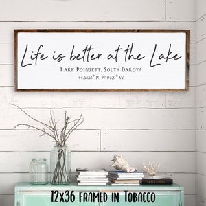 Life is Better at the Lake — Lakehouse Wall Decor, Custom Framed Canvas Signs, Modern Farmhouse Decor, Custom Coordinates & Location