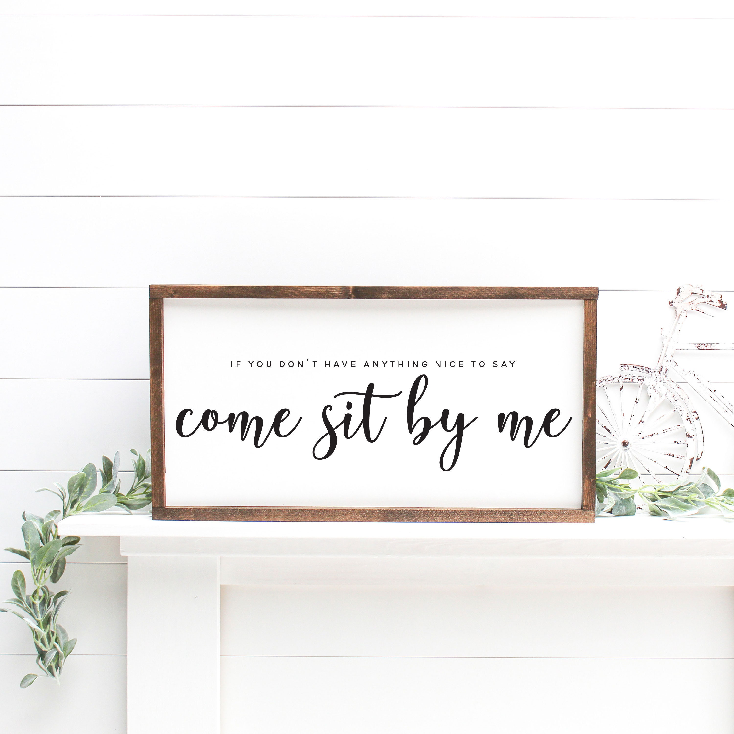 If you dont have anything nice to say come sit by me funny etsy