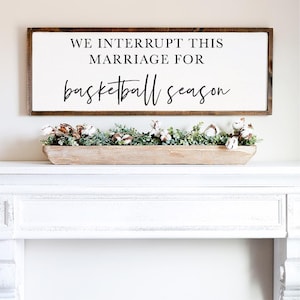 We Interrupt This Marriage For Basketball Season — Funny Basketball Decor, March Madness Wall Decor, Framed Canvas Wall Decor Dark Walnut