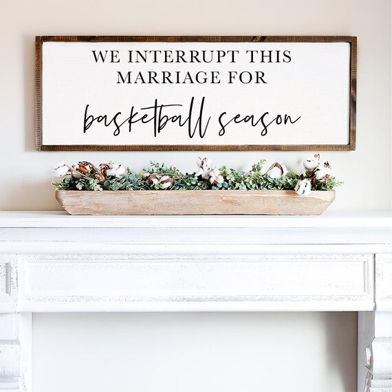We Interrupt This Marriage For Basketball Season — Funny Basketball Decor, March Madness Wall Decor, Framed Canvas Wall Decor