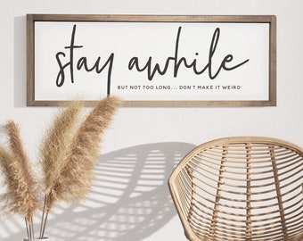 Stay Awhile... But Not Too Long — Funny Home Decor, Wood framed canvas wall decor, Background Color & Stain Options, Entryway Decor