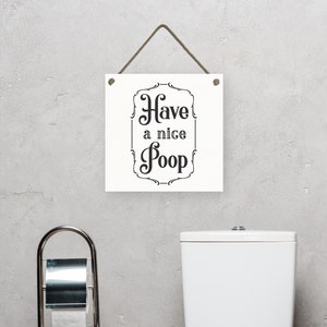 Have a Nice Poop Funny Bathroom Signs, Washroom Home Decor on Canvas ...