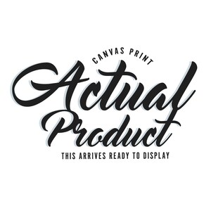 Pode incluir: Design gr&aacute;fico em preto e branco com o texto "Canvas Print" e "Actual Product" em uma fonte estilizada. O texto "This arrives ready to display" est&aacute; abaixo do texto principal.