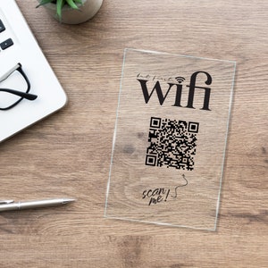 Custom Acrylic Wifi Plaque — Scan Me QR code Display with Clear Custom Stand, Front Office, Housewarming Gift, Wifi Access Decor, Cute Signs
