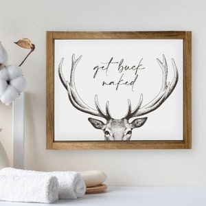 Get Buck Naked — Funny Bathroom Signs, Vintage & Retro Bathroom Wall Decor, Cute Washroom Home Signs, Custom Framed Canvas Signs