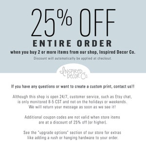 May include: A white and blue graphic with the text "25% OFF ENTIRE ORDER" and the text "when you buy 2 or more items from our shop, Inspired Decor Co."  The text "Discount will automatically be applied at checkout." is also included. The graphic also includes a logo for Inspired Decor Co.