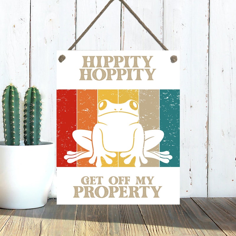 Hippity Hoppity Get Off My Property