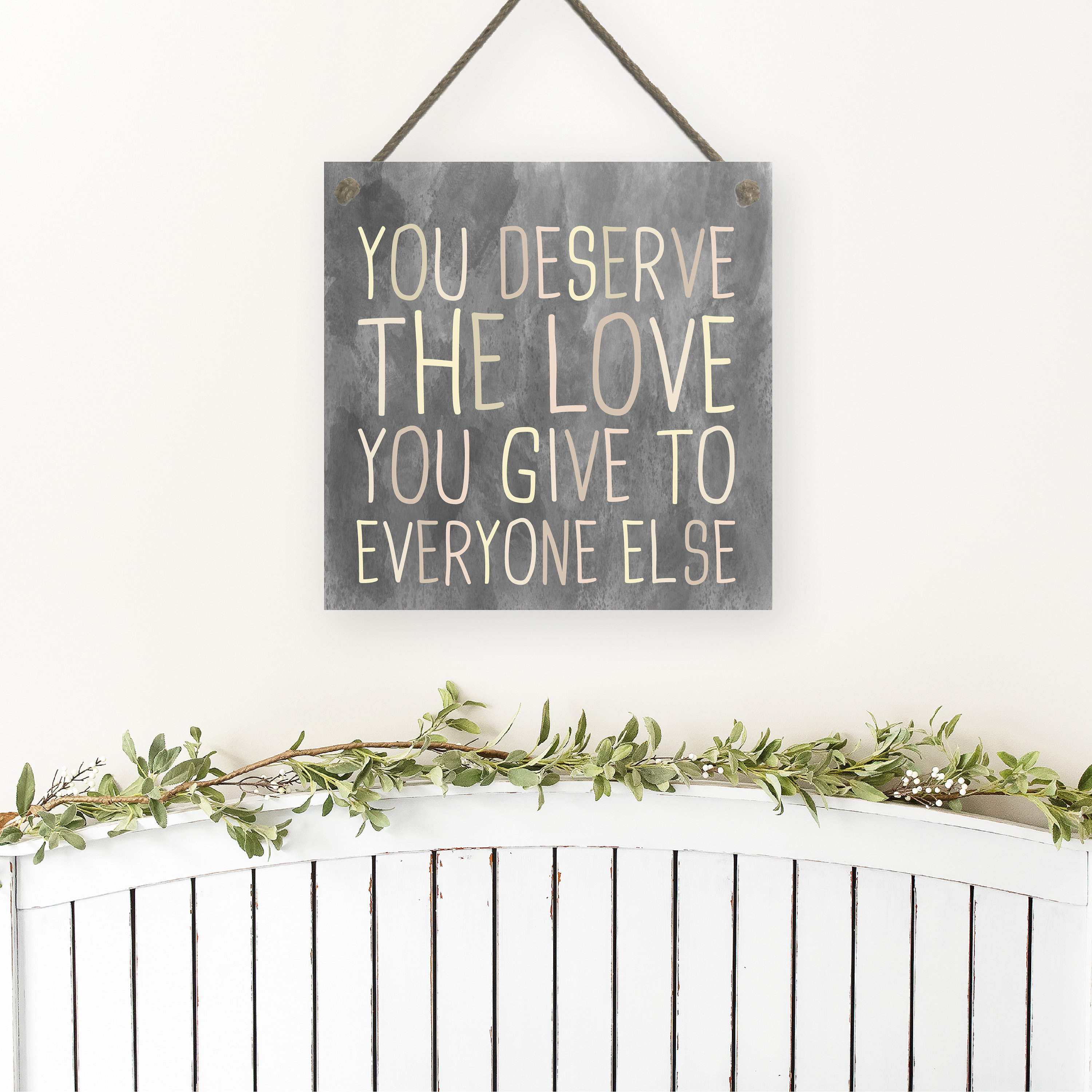 You Deserve the Love You Give to Everyone Else — Motivational