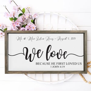 We Love Because He First Loved Us, 1 John 4:19, Biblical Wedding Print, Your Names and Date, Custom Wedding Framed Canvas Home Decor