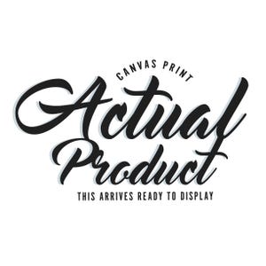 May include: Black and white graphic design with the text "Canvas Print" and "Actual Product" in a stylized font. The text "This arrives ready to display" is below the main text.