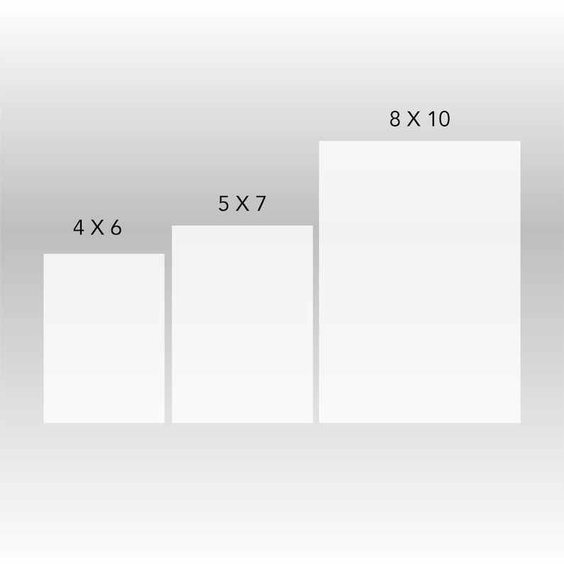 May include: Three white rectangular frames with black text indicating the dimensions of each frame: 4 x 6, 5 x 7, and 8 x 10.