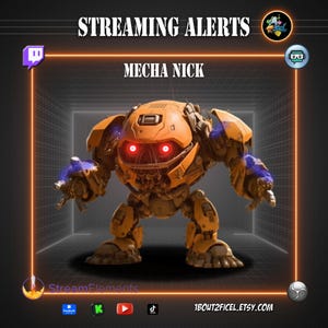 Puede incluir: Un gráfico digital que muestra un robot mecánico naranja y redondo con ojos rojos brillantes y efectos de energía azul en las manos. El texto dice STREAMING ALERTS, MECHA NICK y 1BOUT2FICEL.ETSY.COM, rodeado de iconos de redes sociales y streaming.
