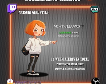 May include: A cartoon girl with orange hair points to the right. The text "NEW FOLLOWER! USERNAME is now following my stream!" is in a green box. The text "14 WEBM ALERTS IN TOTAL POINTING THE EVENT FIRST AND YOUR MESSAGE FOLLOWING" is below the green box. The text "STREAMING ALERTS NATSUKI GIRL STYLE" is at the top of the image. The text "HTTPS://WWW.ETSY.COM/FR/SHOP/1BOUT2FICEL" is at the bottom of the image.